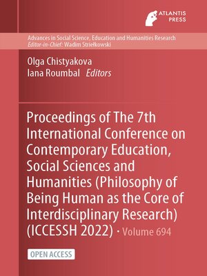 Proceedings of the 7th International Conference on Contemporary Education, Social Sciences and Humanities (Philosophy of Being Human as the Core of Interdisciplinary Research) (ICCESSH 2022) - ebook